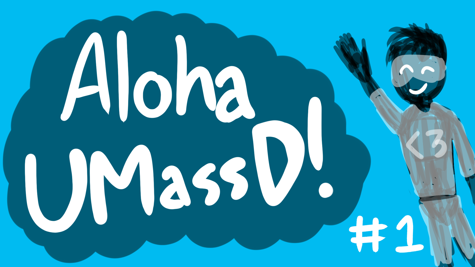 #1 – Aloha UMassD!